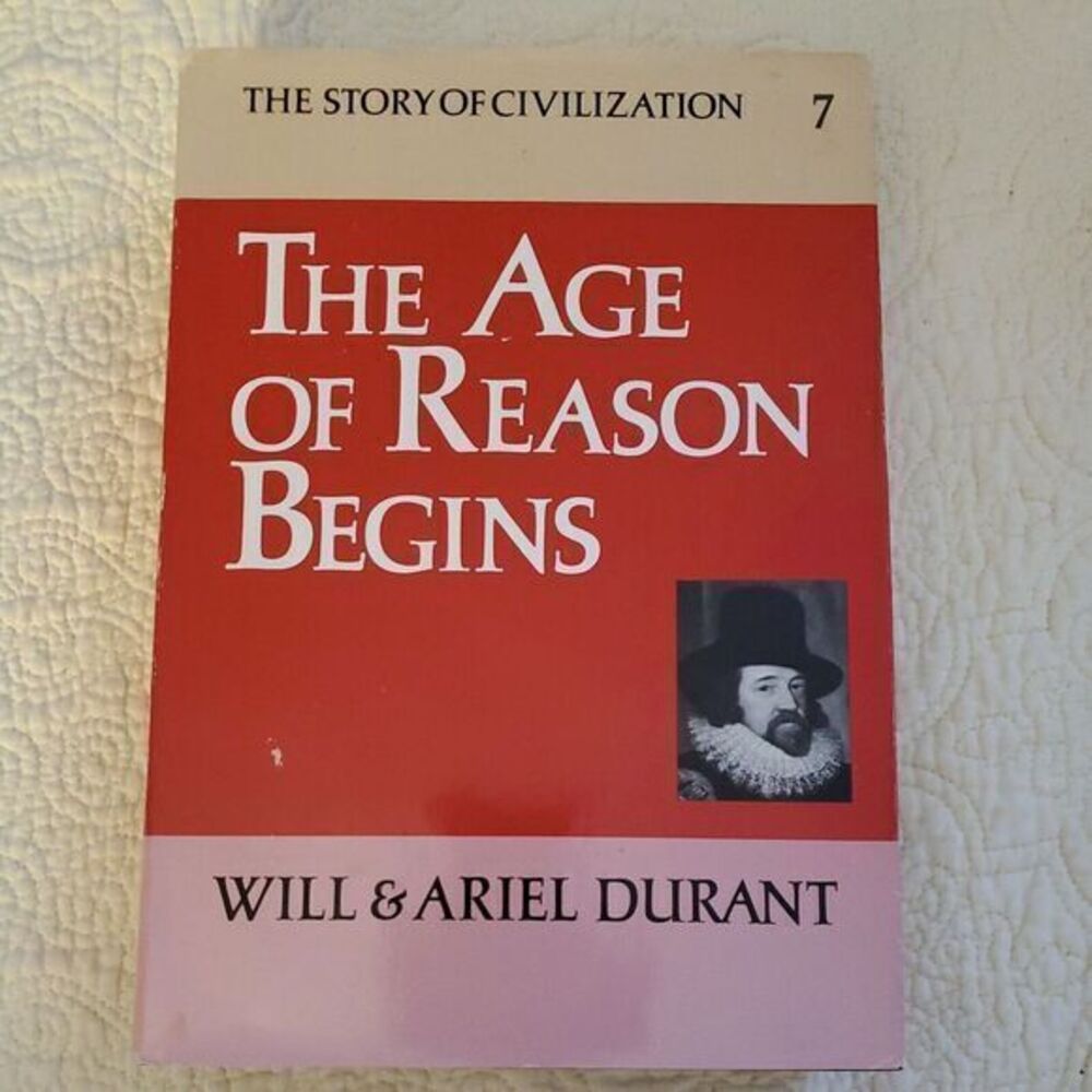 The Age of‎ Reason Begins (The Story of Civilization Vol 7) Durant, Will  1961
